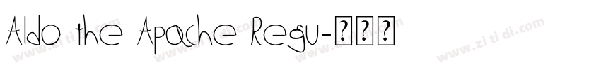 Aldo the Apache Regu字体转换